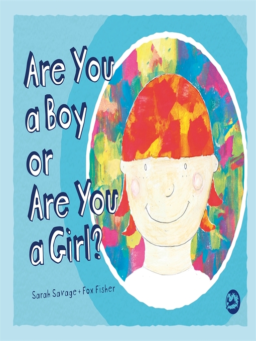 Title details for Are You a Boy or Are You a Girl? by Sarah Savage - Available
